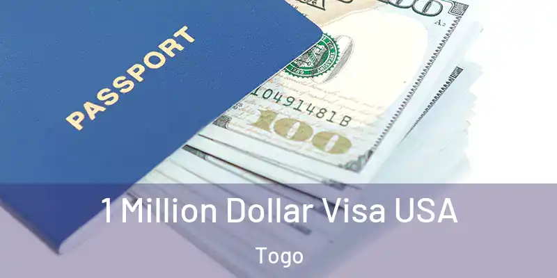  1 Million Dollar Visa USA Togo