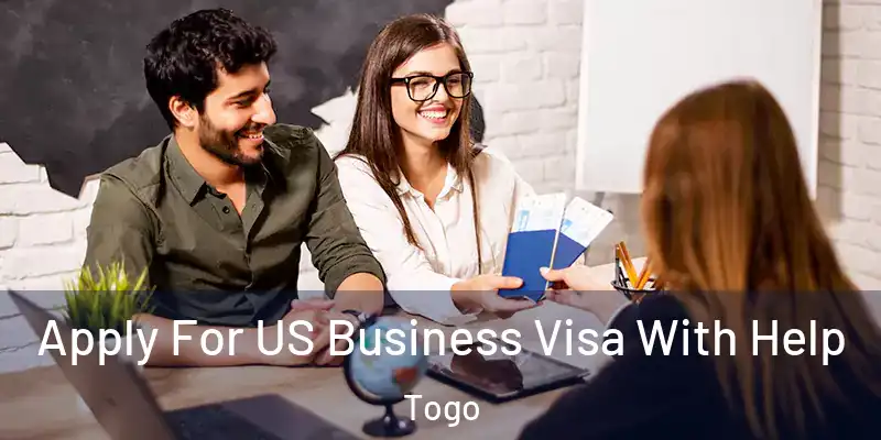  Apply For US Business Visa With Help Togo