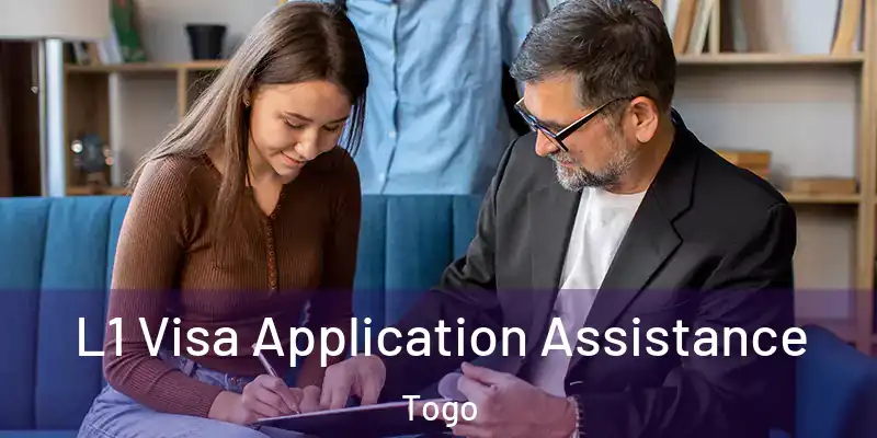  L1 Visa Application Assistance Togo
