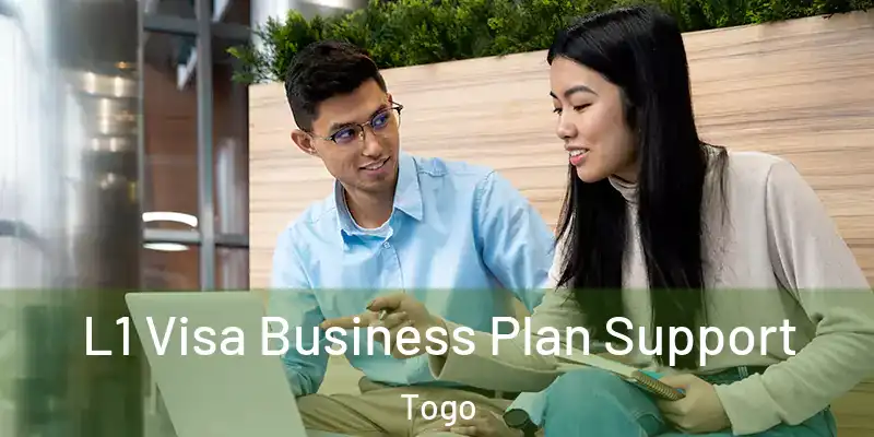  L1 Visa Business Plan Support Togo