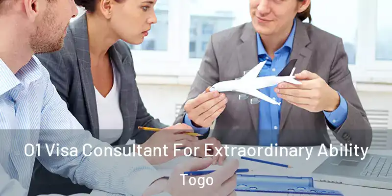  O1 Visa Consultant For Extraordinary Ability Togo