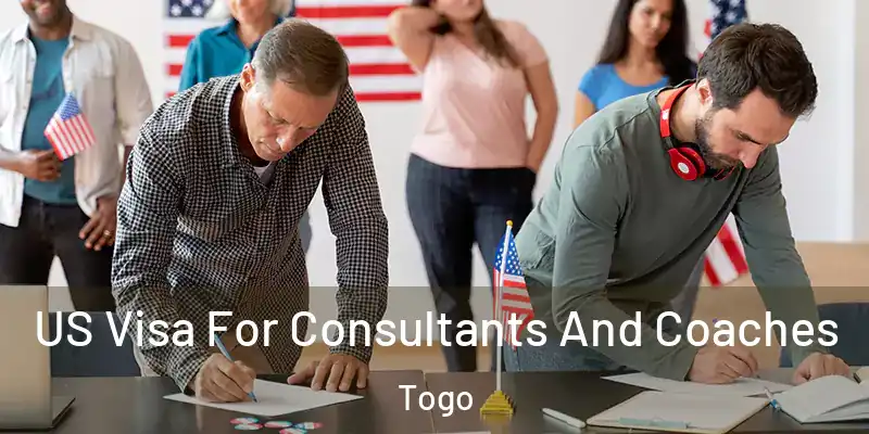  US Visa For Consultants And Coaches Togo