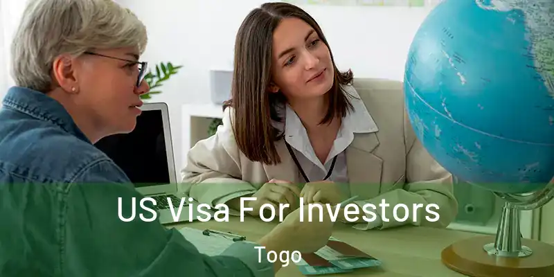  US Visa For Investors Togo